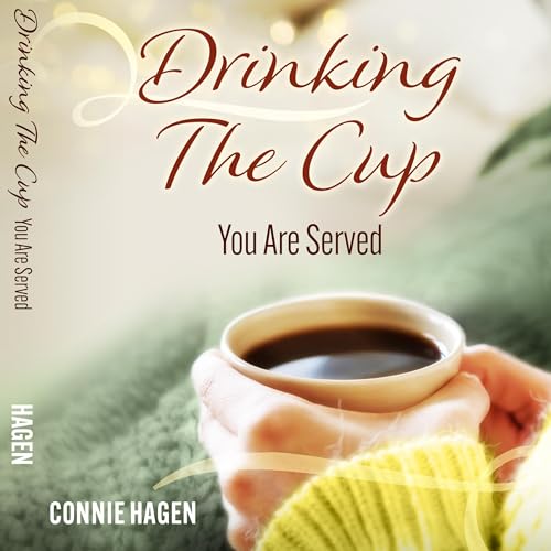 Cover of Drinking the Cup You Are Served