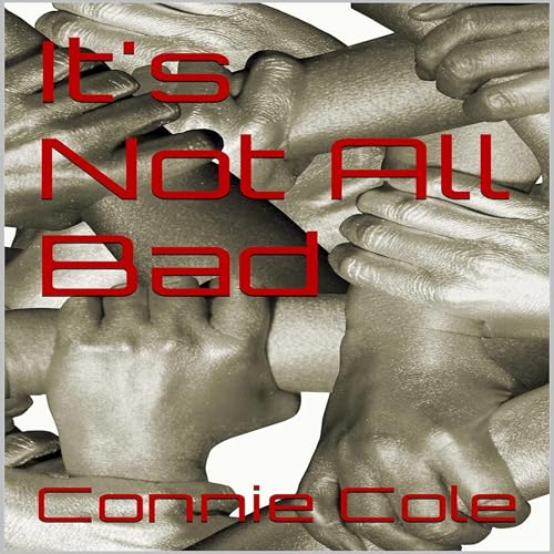 Cover of It's Not All Bad