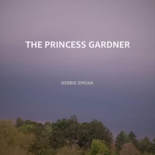 Cover of The Princess Gardner