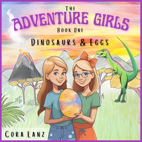 Cover of The Adventure Girls: Dinosaurs & Eggs