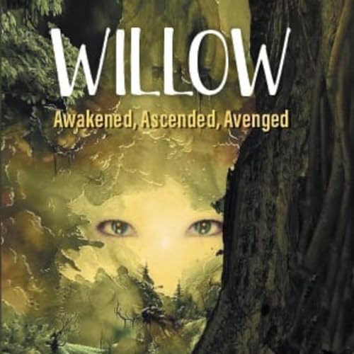 Cover of Willow: Awakened, Ascended, Avenged