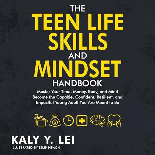 Cover of The Teen Life Skills and Mindset Handbook