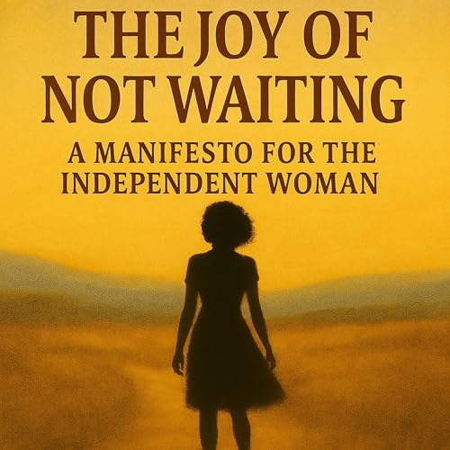 Cover of The Joy of Not Waiting