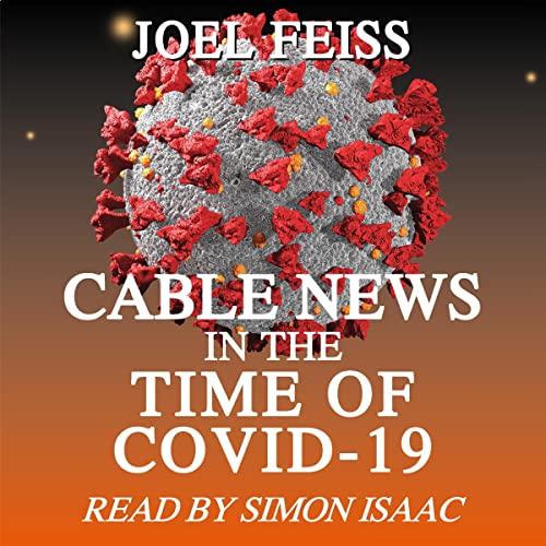 Cover of Cable News in the Time of COVID-19