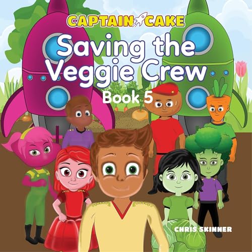 Cover of Captain Cake: Saving the Veggie Crew 5