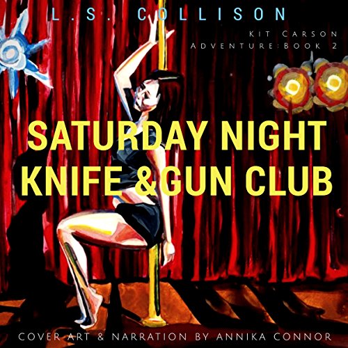 Cover of Saturday Night Knife and Gun Club: America's New Wild West