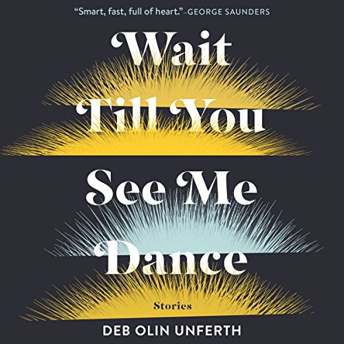 Cover of Wait Till You See Me Dance: Stories