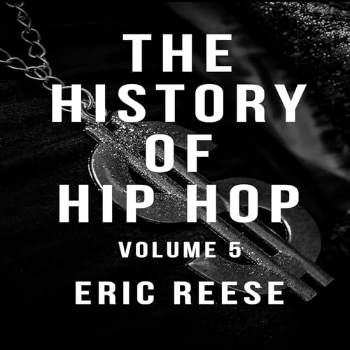 Cover of The History of Hip Hop: Volume Five