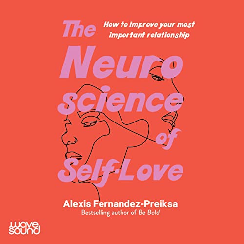 Cover of The Neuroscience of Self-Love