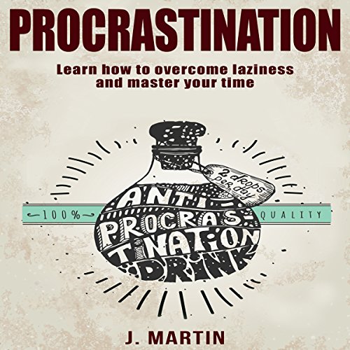 Cover of Procrastination: Learn How to Overcome Laziness and Master Your Time