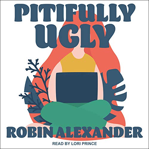 Cover of Pitifully Ugly