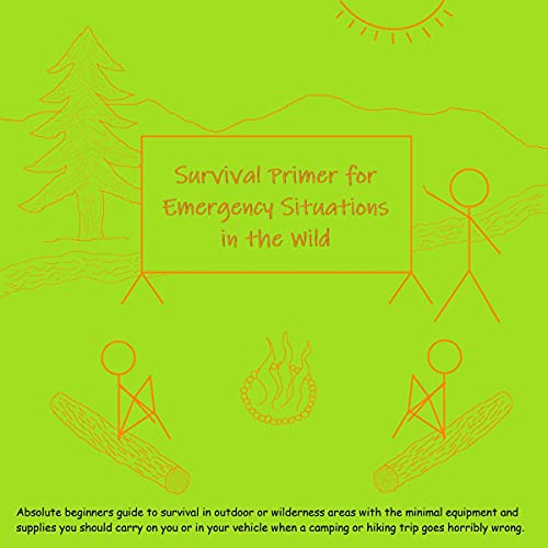 Cover of Survival Primer for Emergency Situations in the Wild