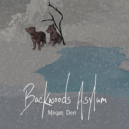 Cover of Backwoods Asylum