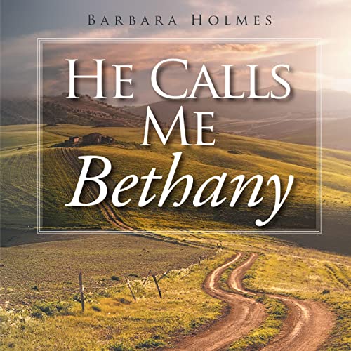 Cover of He Calls Me Bethany