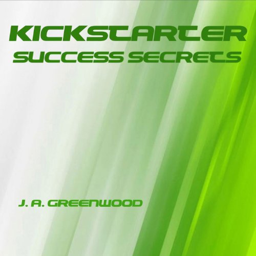 Cover of Kickstarter Success Secrets