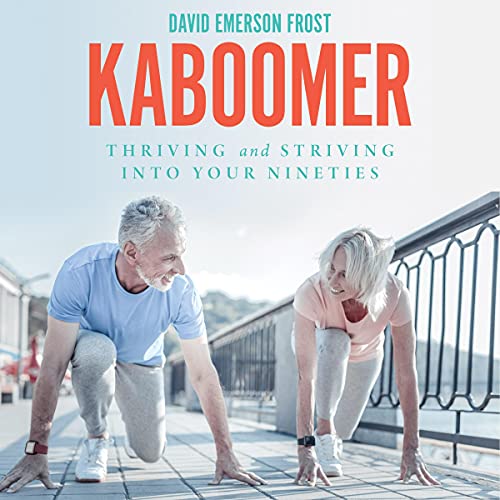 Cover of KaBoomer: Thriving and Striving into Your 90s