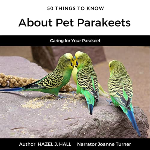 Cover of 50 Things to Know About Pet Parakeets
