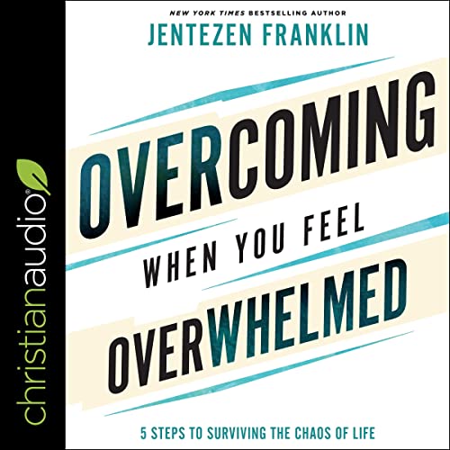 Cover of Overcoming When You Feel Overwhelmed