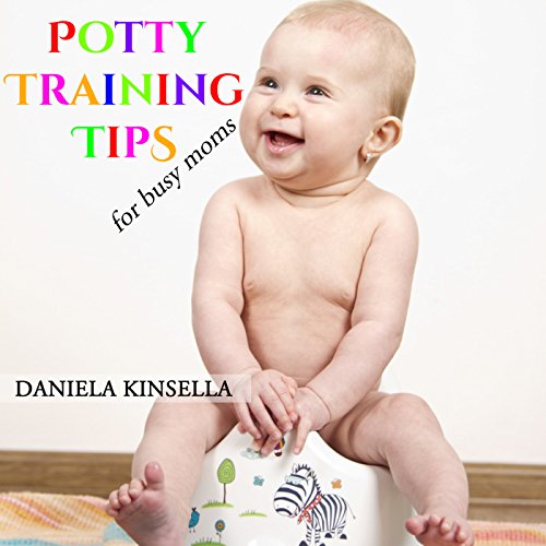Cover of Potty Training Tips for Busy Moms