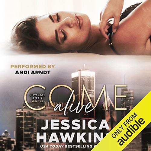 Cover of Come Alive Cityscape Affair Series, Book 2