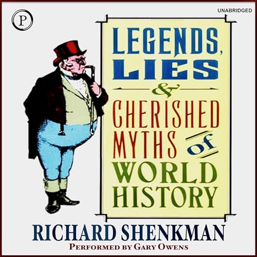 Cover of Legends, Lies & Cherished Myths in World History