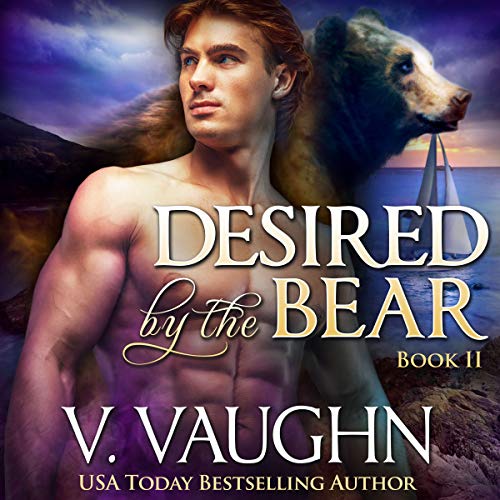 Cover of Desired by the Bear Book 2: Werebear Romance