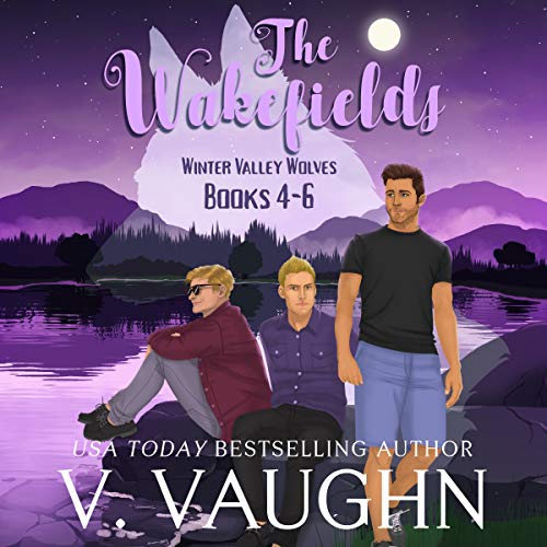 Cover of The Wakefields: Winter Valley Wolves, Book 4-6