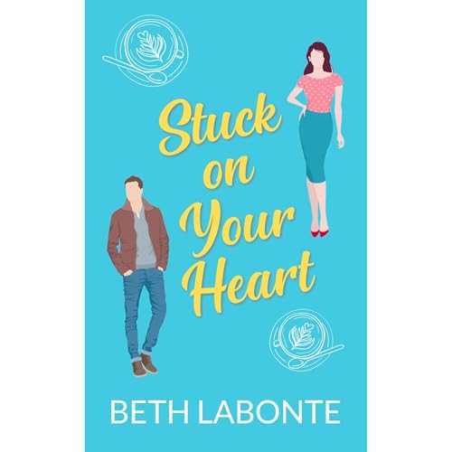 Cover of Stuck on Your Heart