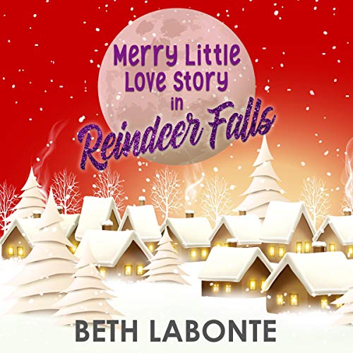 Cover of Merry Little Love Story in Reindeer Falls
