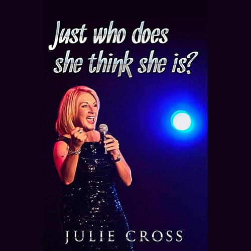 Cover of Just Who Does She Think She Is?