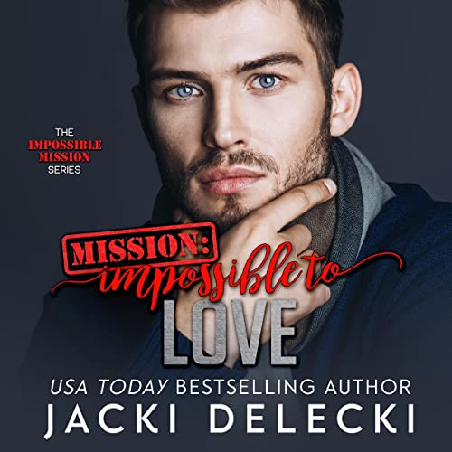 Cover of Mission: Impossible to Love