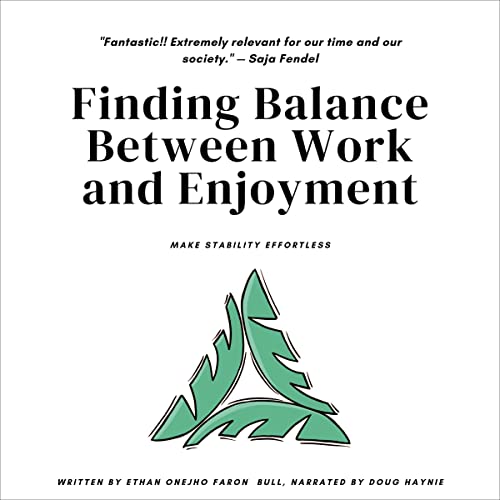 Cover of Finding Balance Between Work and Enjoyment