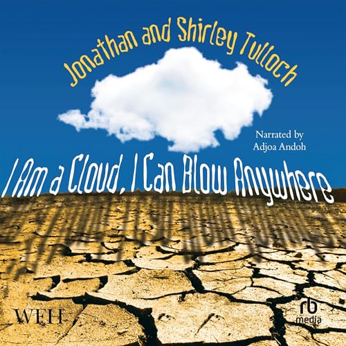 Cover of I am a Cloud, I Can Blow Anywhere
