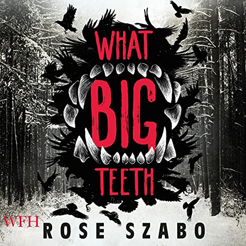 Cover of What Big Teeth