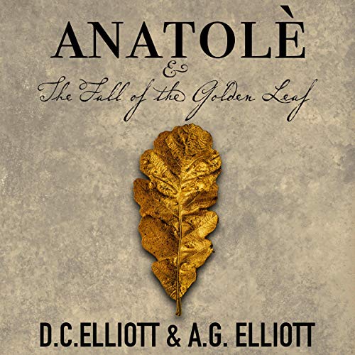 Cover of Anatolè & the Fall of the Golden Leaf