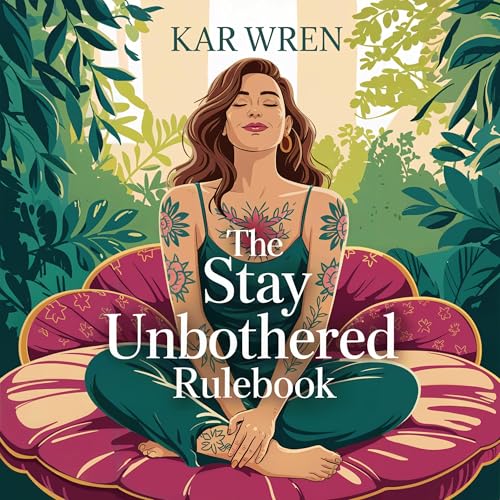 Cover of The “Stay Unbothered” Rulebook