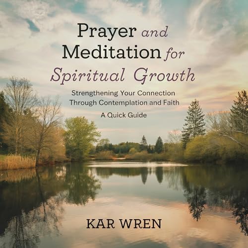 Cover of Prayer and Meditation for Spiritual Growth