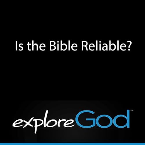 Cover of Explore God: Is the Bible Reliable?