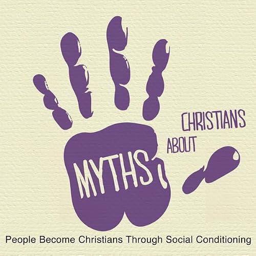 Cover of 5 Myths: People Become Christians through Social Conditioning