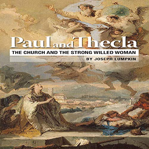 Cover of Paul and Thecla: The Church and the Strong-Willed Woman