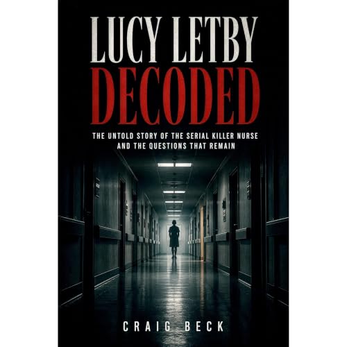 Cover of Lucy Letby Decoded