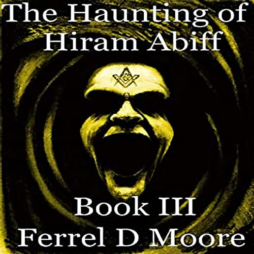 Cover of The Haunting of Hiram Abiff