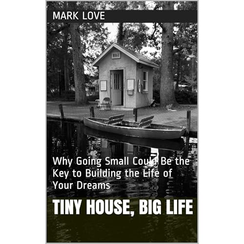 Cover of Tiny House, Big Life