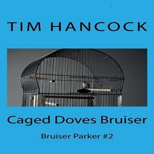 Cover of Caged Doves Bruiser