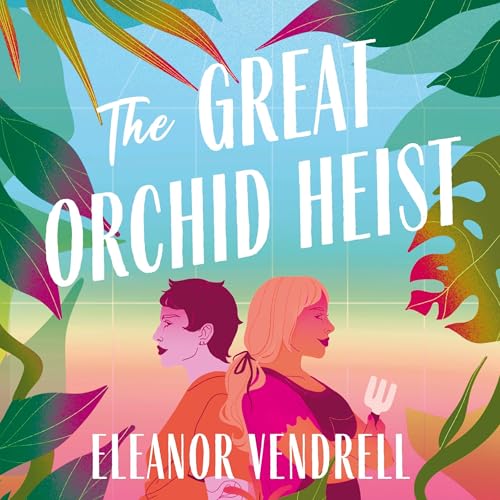 Cover of The Great Orchid Heist
