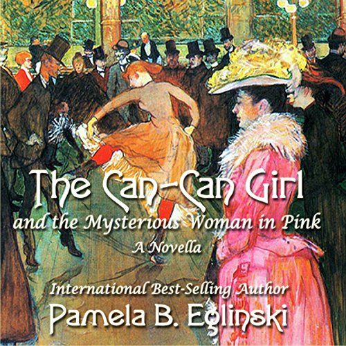 Cover of The Can-Can Girl and the Mysterious Woman in Pink