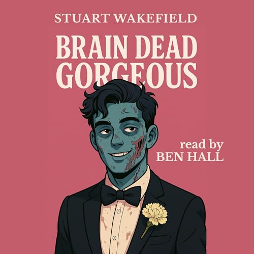 Cover of Brain Dead Gorgeous