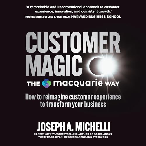 Cover of Customer Magic: The Macquarie Way