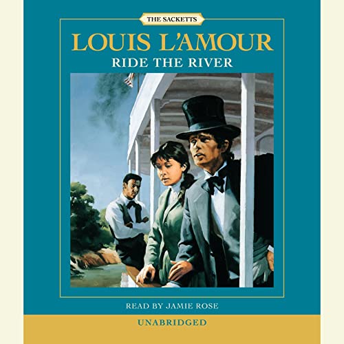 Cover of Ride the River: The Sacketts
