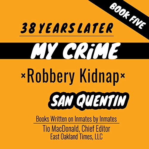 Cover of 38 Years Later: Robbery Kidnap